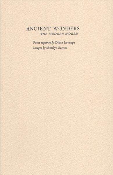 Ancient Wonders by Diane Jarvenpa